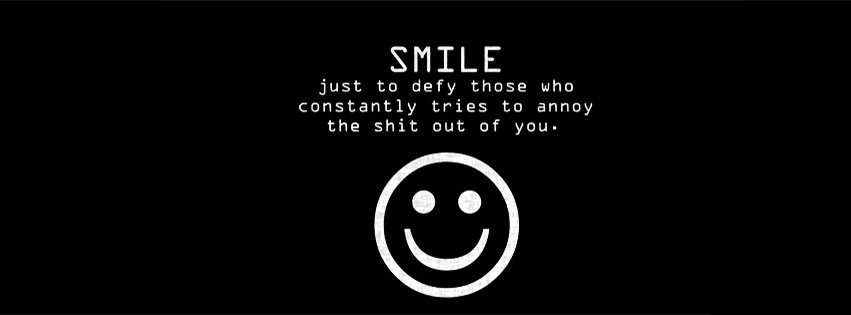 Smile To Defy Those Who Constantly Tries To Annoy