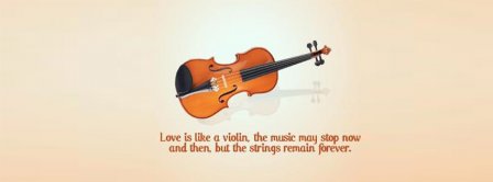 Love Is Like A Violin Facebook Covers